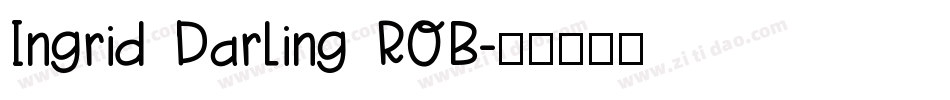 Ingrid Darling ROB字体转换